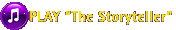 Play "The Storyteller"